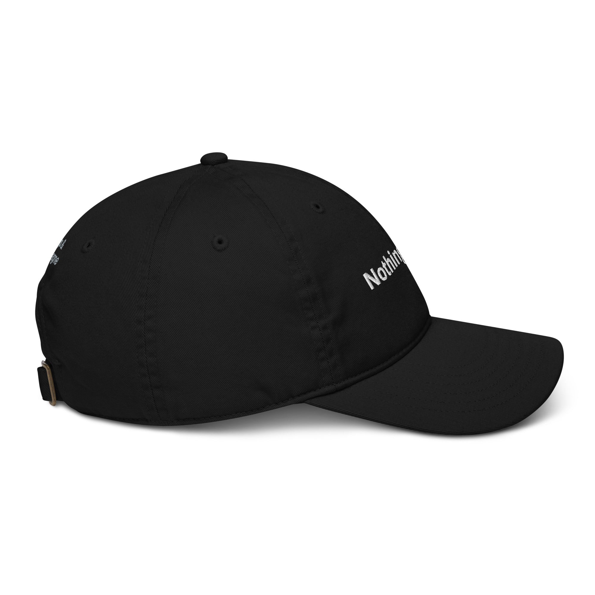 Nothing is real. Organic dad hat